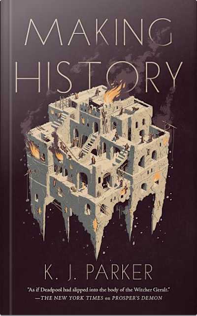 Book cover for Making History by K. J. Parker
