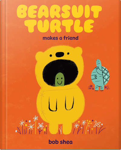 Book cover for Bearsuit Turtle Makes a Friend by Bob Shea