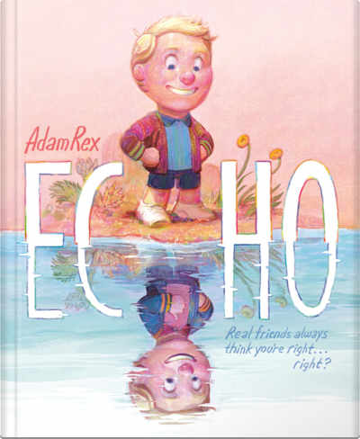 Book cover for Echo by Adam Rex