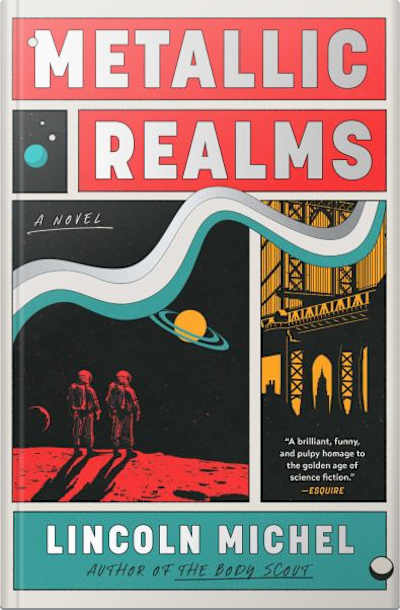 Book cover for Metallic Realms by Lincoln Michel