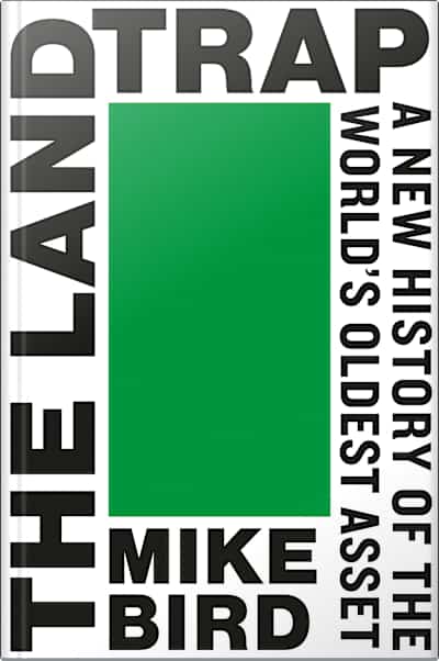 Book cover for The Land Trap by Mike Bird