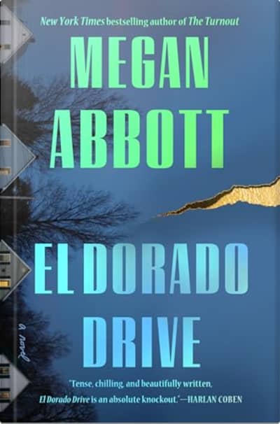 Book cover for El Dorado Drive by Megan Abbott