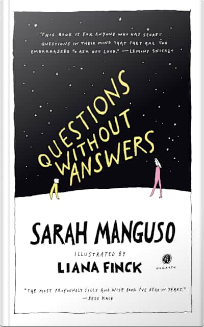 Book cover for Questions Without Answers by Sarah Manguso and Liana Finck