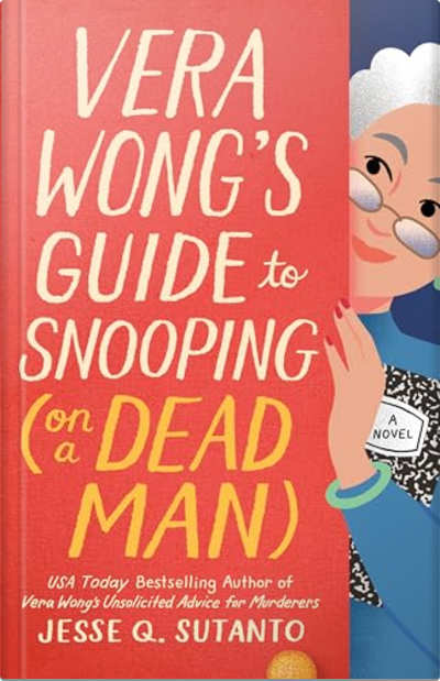 Book cover for Vera Wong’s Guide to Snooping (on a Dead Man) by Jesse Q. Sutanto