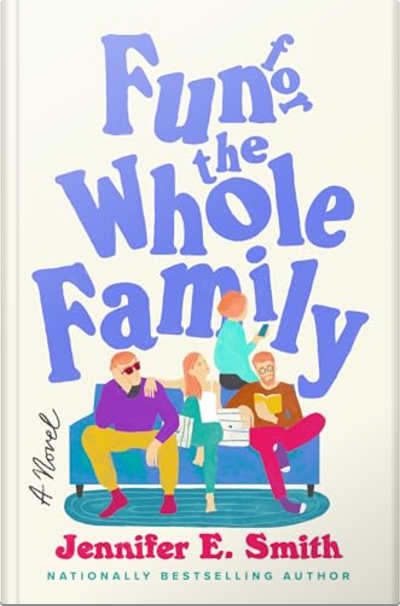 Book cover for Fun for the Whole Family by Jennifer E. Smith