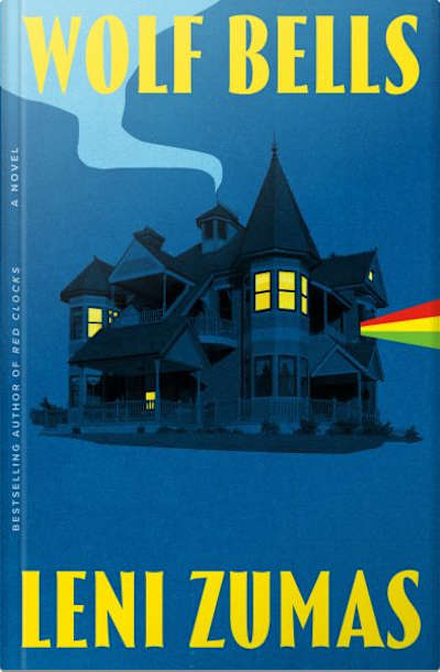 Book cover for Wolf Bells by Leni Zumas