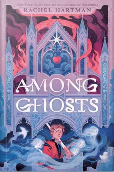 Book cover for Among Ghosts by Rachel Hartman