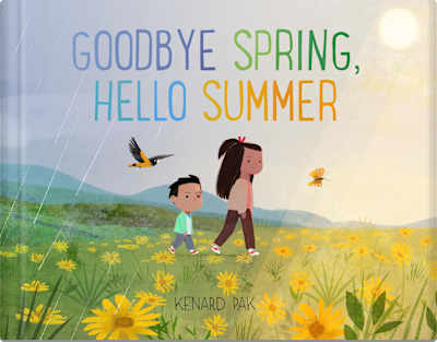 Book cover for Goodbye Spring, Hello Summer by Kenard Pak