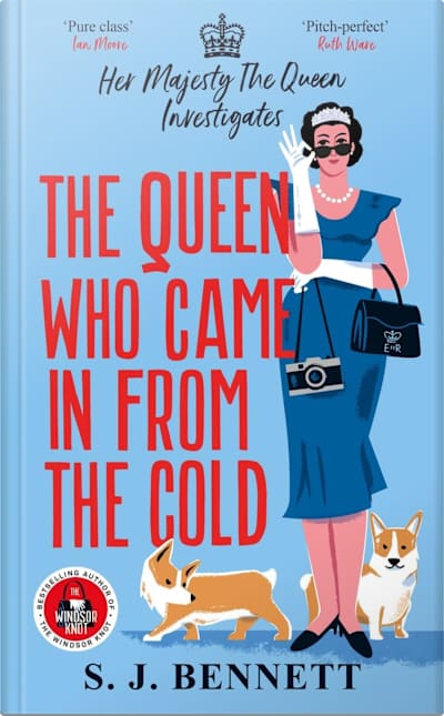 Book cover for The Queen Who Came In from the Cold by S. J. Bennett