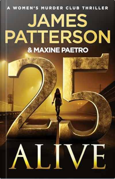 Book cover for 25 Alive by Maxine Paetro and James Patterson