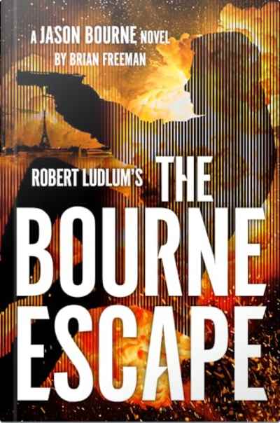 Book cover for Robert Ludlum's The Bourne Escape by Brian Freeman