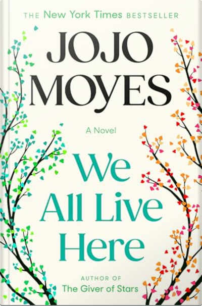 Book cover for We All Live Here by Jojo Moyes