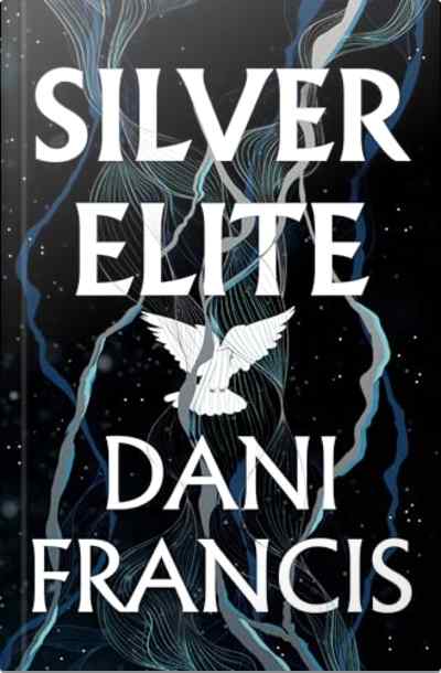 Book cover for Silver Elite by Dani Francis