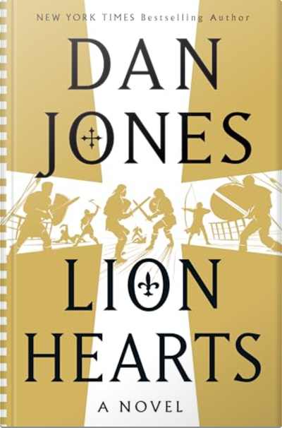 Book cover for Lion Hearts by Dan Jones