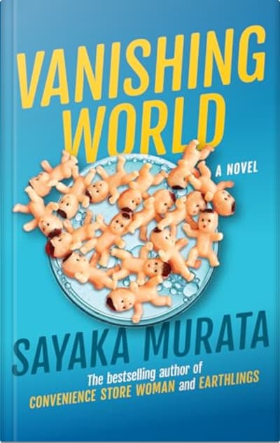 Book cover for Vanishing World by Sayaka Murata
