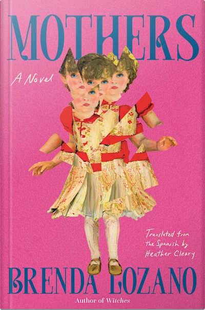 Book cover for Mothers by Brenda Lozano