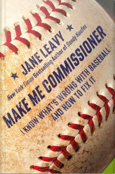 Book cover for Make Me Commissioner by Jane Leavy