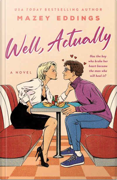 Book cover for Well, Actually by Mazey Eddings
