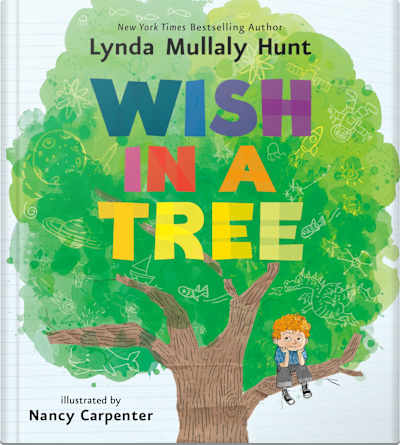 Book cover for Wish in a Tree by Lynda Mullaly Hunt and Nancy Carpenter