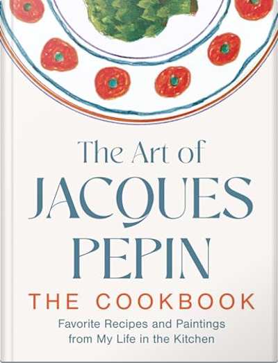 Book cover for The Art of Jacques Pépin by Jacques Pépin