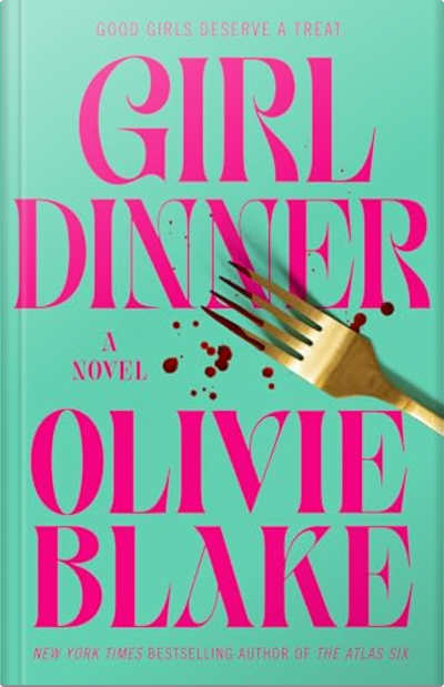 Book cover for Girl Dinner by Olivie Blake
