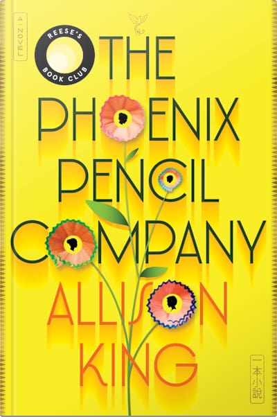 Book cover for The Phoenix Pencil Company by Allison King