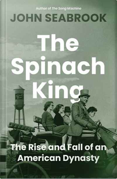 Book cover for The Spinach King by John Seabrook