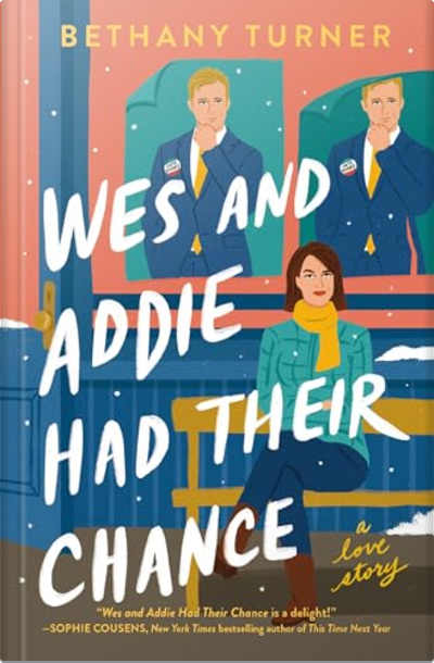 Book cover for Wes and Addie Had Their Chance by Bethany Turner