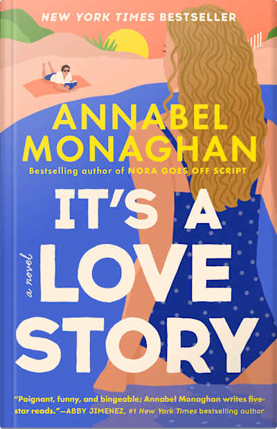 Book cover for It's a Love Story by Annabel Monaghan