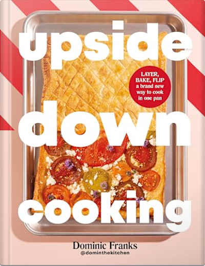 Book cover for Upside Down Cooking by Dominic Franks