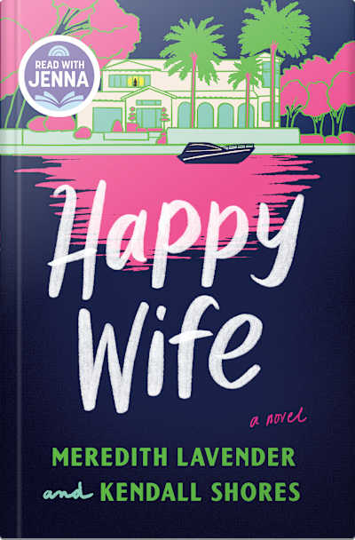 Book cover for Happy Wife by Kendall Shores and Meredith Lavender