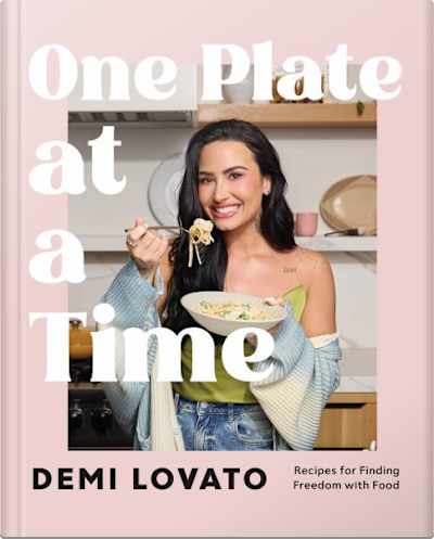Book cover for One Plate at a Time by Demi Lovato