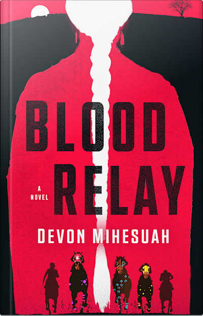 Book cover for Blood Relay by Devon A. Mihesuah
