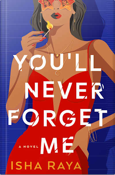Book cover for You'll Never Forget Me by Isha Raya