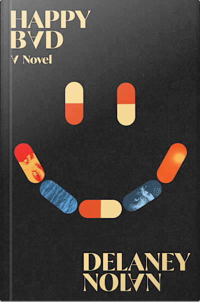 Book cover for Happy Bad by Delaney Nolan
