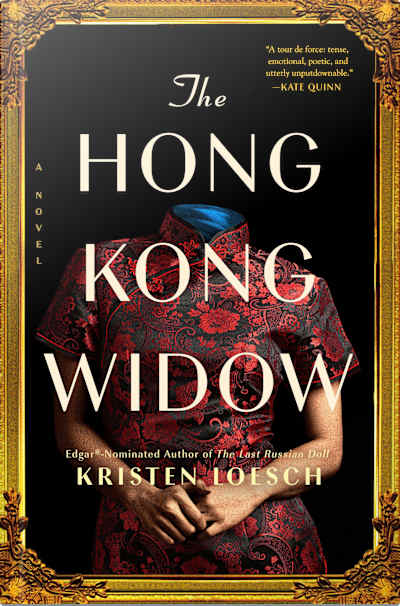 Book cover for The Hong Kong Widow by Kristen Loesch