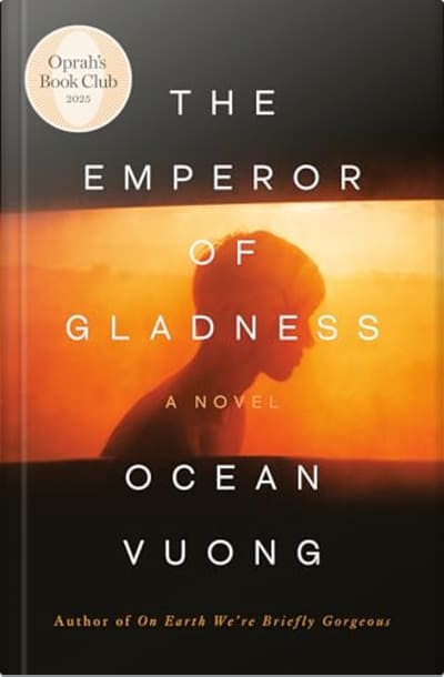 Book cover for The Emperor of Gladness by Ocean Vuong