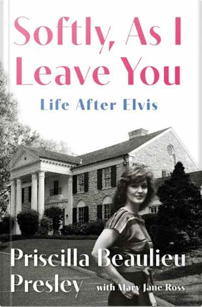 Book cover for Softly, as I Leave You by Priscilla Beaulieu Presley and Mary Jane Ross