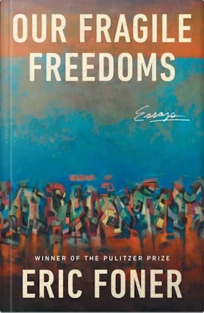 Book cover for Our Fragile Freedoms by Eric Foner