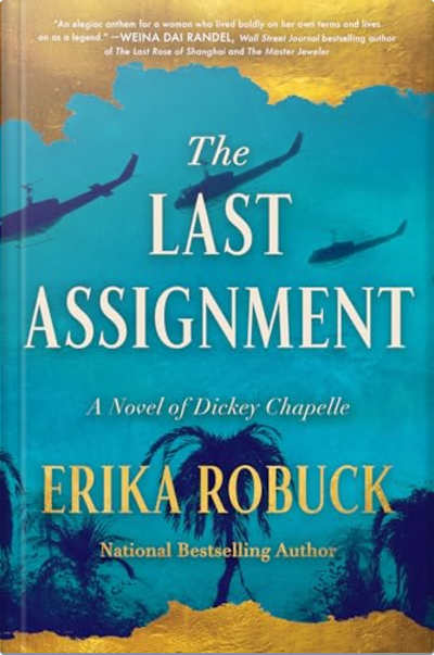 Book cover for The Last Assignment by Erika Robuck