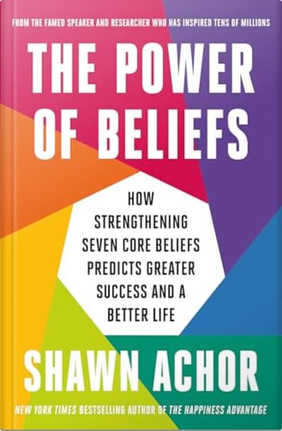 Book cover for The Power of Beliefs by Shawn Achor