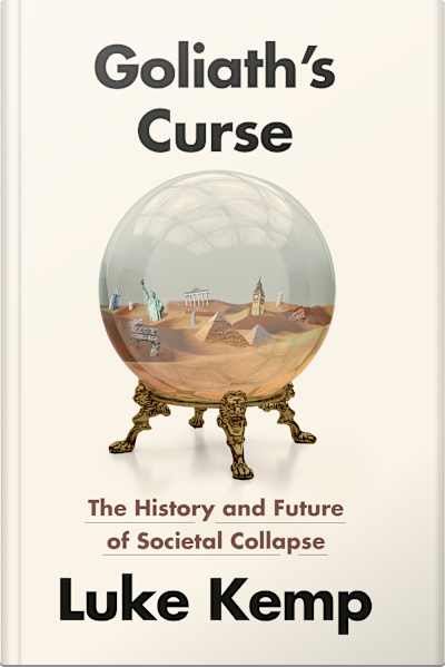 Book cover for Goliath's Curse by Luke Kemp