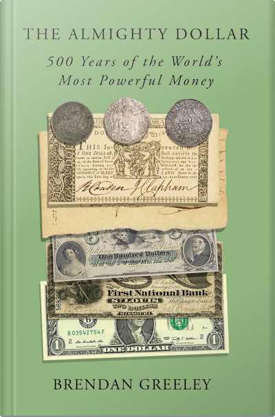 Book cover for The Almighty Dollar by Brendan Greeley