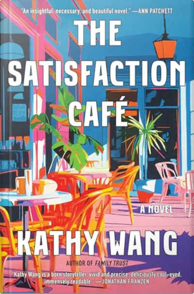 Book cover for The Satisfaction Café by Kathy Wang