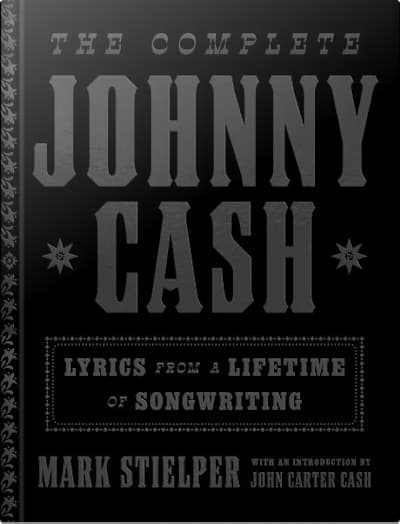 Book cover for The Complete Johnny Cash by Mark Stielper and Johnny Cash