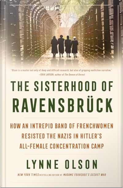 Book cover for The Sisterhood of Ravensbrück by Lynne Olson