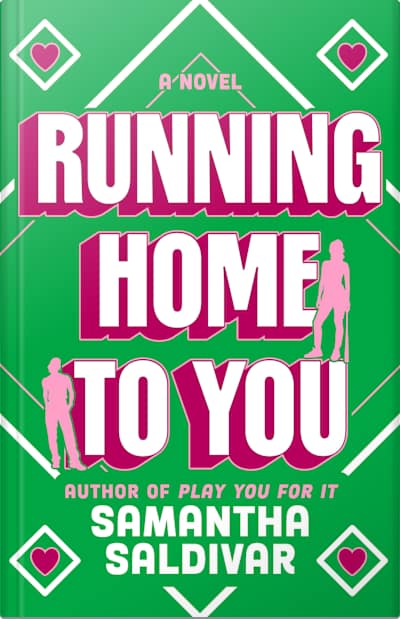 Book cover for Running Home to You by Samantha Saldivar