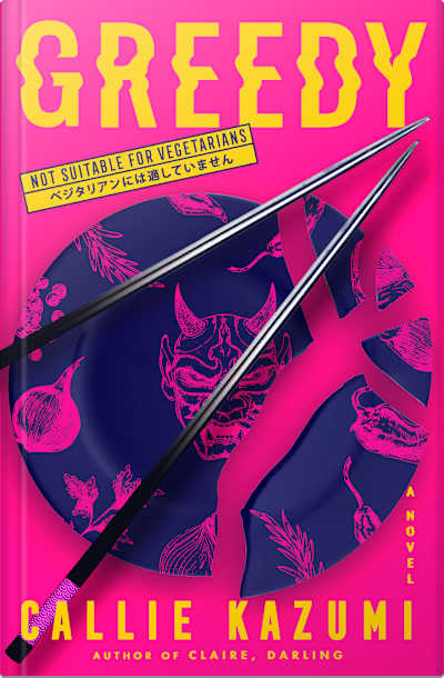 Book cover for Greedy by Callie Kazumi