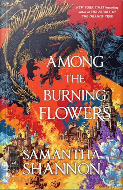 Book cover for Among the Burning Flowers by Samantha Shannon