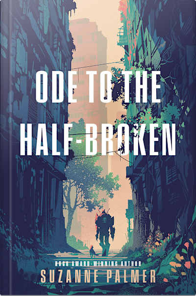 Book cover for Ode to the Half-Broken by Suzanne Palmer